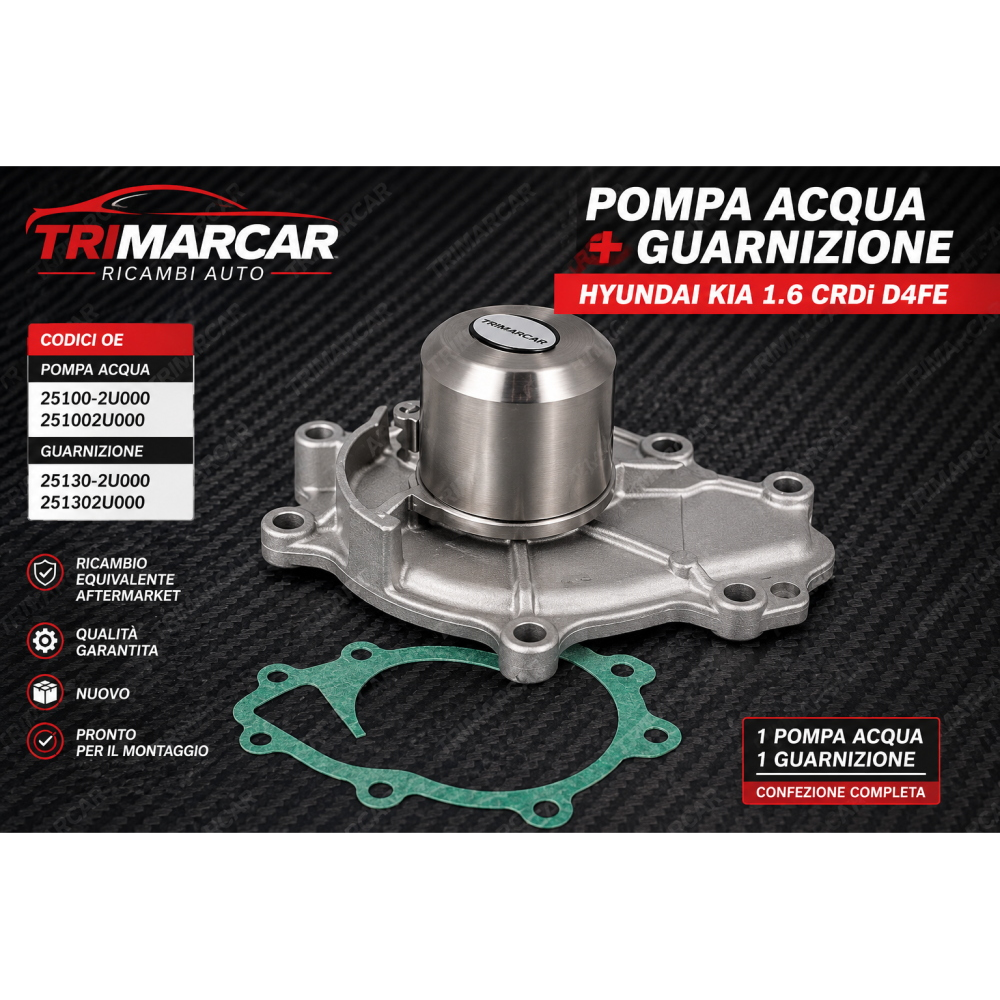 Pompa Acqua + Guarnizione Hyundai Kia 1.6 CRDi D4FE 25100-2U000
