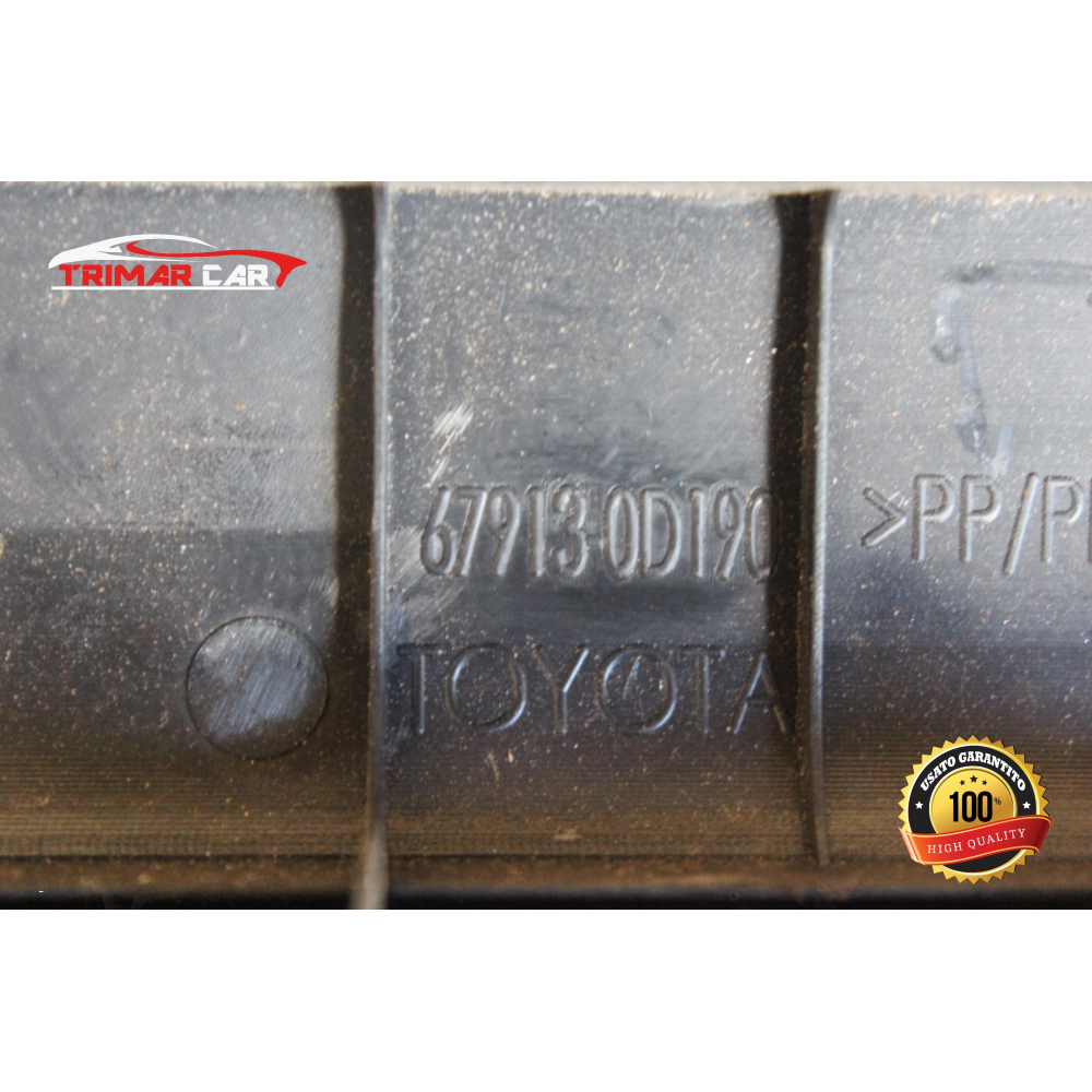 67913-0D190 PROFILO BATTITACCO ANTERIORE DESTRO TOYOTA YARIS 3 III (P13)(2010 IN POI) 1.4D-4D  90CV  66KW  COD MOT; 1NDTV