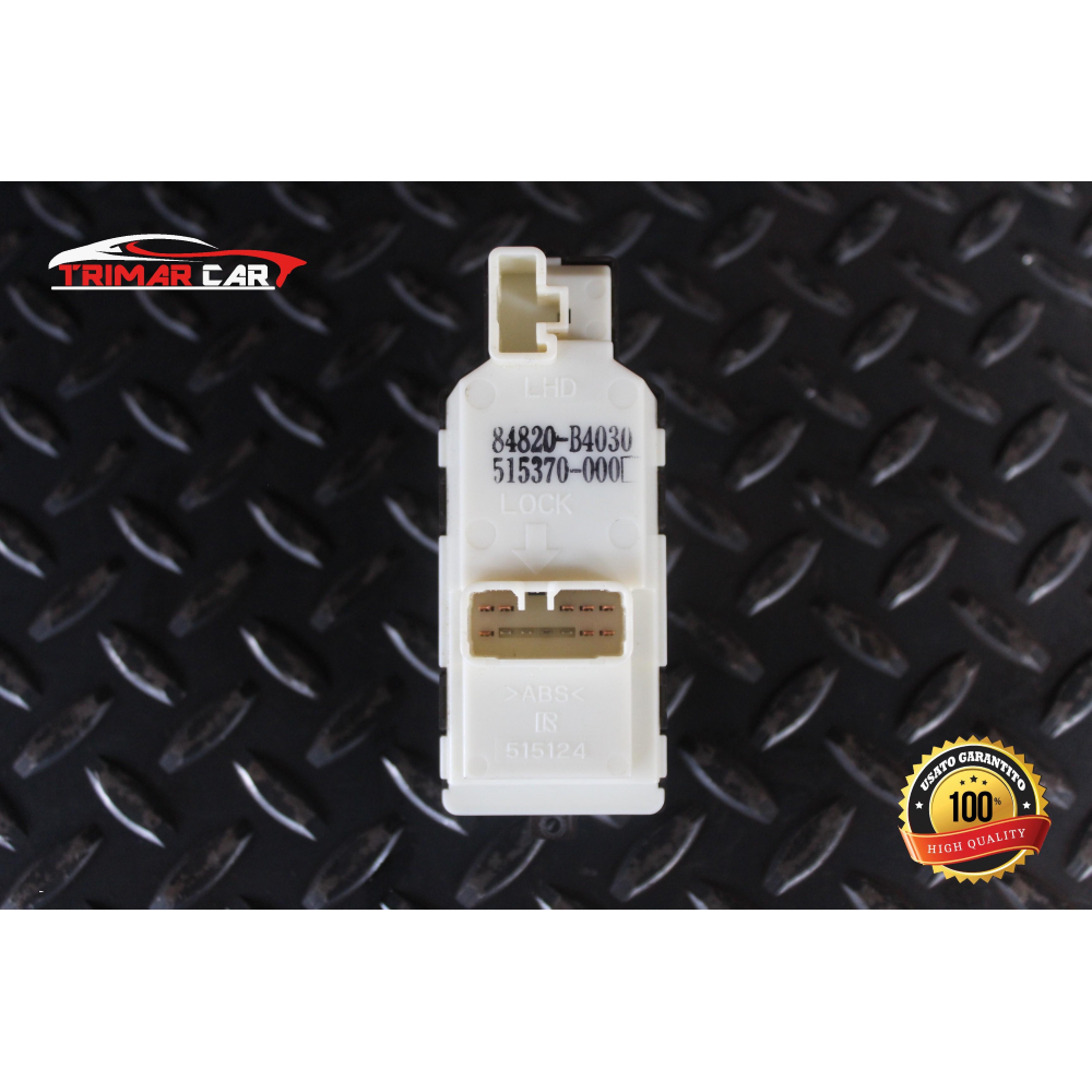 84820-B4030 PULSANTIERA ALZAVETRO ANTERIORE SX SINISTRA DAIHATSU TERIOS 2 (J2)(2006 IN POI) 1.3 VVT-i 4X4 86CV 63KW COD MOT; K3